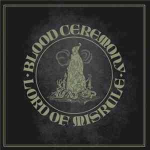 Blood Ceremony - Lord Of Misrule FLAC