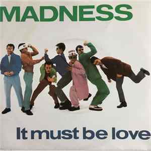 Madness - It Must Be Love FLAC