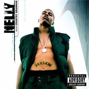 Nelly - Country Grammar FLAC