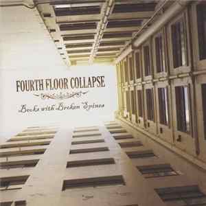 Fourth Floor Collapse - Books With Broken Spines FLAC