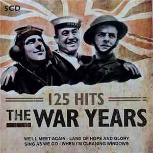 Various - 125 Hits The War Years FLAC