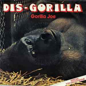 Gorilla Joe - Dis-Gorilla FLAC