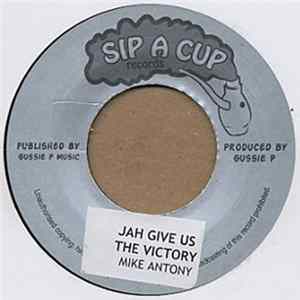 Mike Antony / Winston Sax - Jah Give Us The Victory / Victory At Adwa FLAC