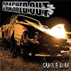 Crashed Out - Crash & Burn FLAC
