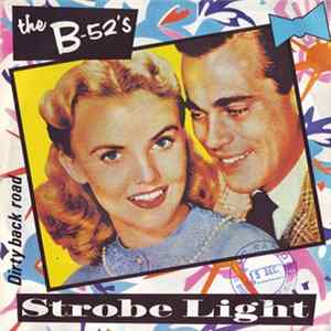 The B-52's - Strobe Light FLAC