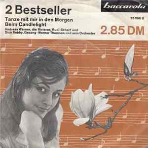 Andreas Werner Und Die Rivieras / Rudi Scherf Und Dick Robby - Tanze Mit Mir In Den Morgen / Beim Candlelight FLAC