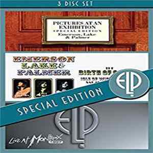 Emerson, Lake & Palmer - Pictures At An Exhibition /Birth Of A Band - Isle Of Wight Festival 1970/Live At Montreux 1997-Special Edtion 3DVD FLAC
