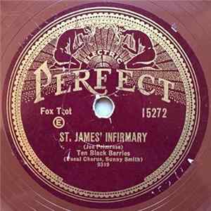 Ten Black Berries - St. James' Infirmary / When You're Smiling FLAC