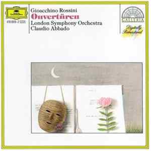 Gioacchino Rossini, London Symphony Orchestra, Claudio Abbado - Ouvertüren FLAC