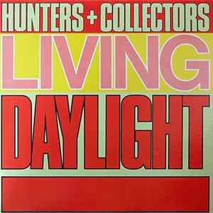 Hunters + Collectors - Living Daylight FLAC