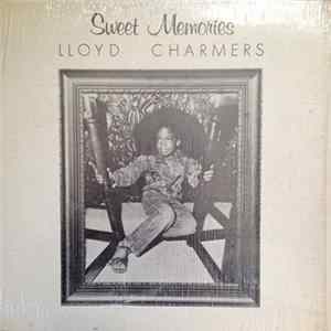 Lloyd Charmers - Sweet Memories FLAC