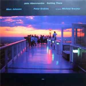 John Abercrombie - Getting There FLAC