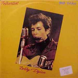 Bob Dylan - Folkartist FLAC