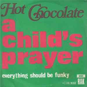 Hot Chocolate - A child's Prayer FLAC