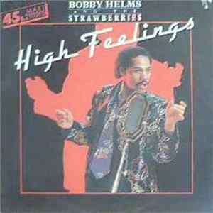 Bobby Helms And The Strawberries - High Feelings FLAC