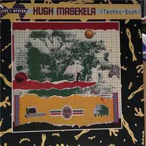 Hugh Masekela - Techno-Bush FLAC