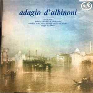 Albinoni, Mozart, Barber, Tchaikowsky, Bach - Adagio D'Albinoni FLAC