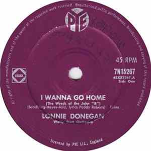 Lonnie Donegan / Lonnie Donegan And His Skiffle Group - I Wanna Go Home (The Wreck Of The John "B") / Jimmie Brown The Newsboy FLAC