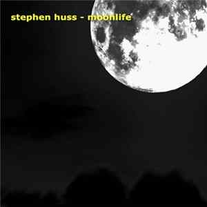 Stephen Huss - Moonlife FLAC