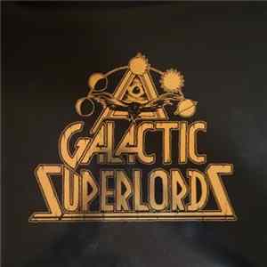 Galactic Superlords - Galactic Superlords FLAC