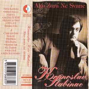 Krunoslav Kićo Slabinac - Ako Zora Ne Svane FLAC