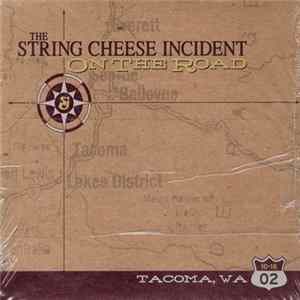 The String Cheese Incident - On the Road: 10-18-02 Tacoma, WA FLAC