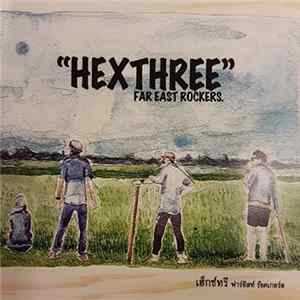 Hexthree - Far East Rockers FLAC