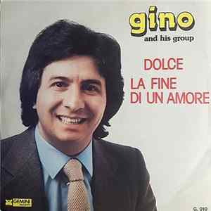 Gino And His Group - Dolce / La Fine Di Un Amore FLAC