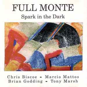 Full Monte - Spark In The Dark FLAC