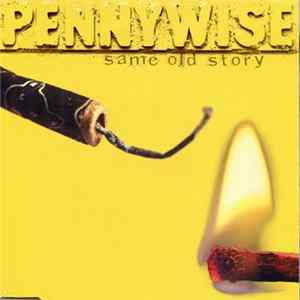 Pennywise - Same Old Story FLAC