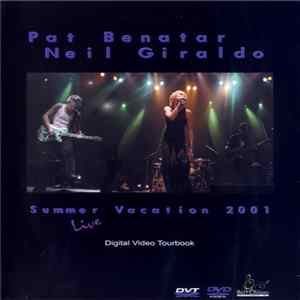 Pat Benatar And Neil Giraldo - Summer Vacation 2001 FLAC