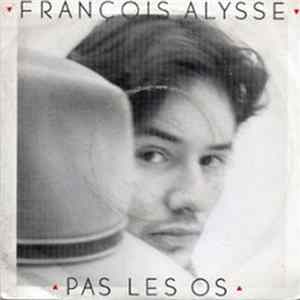 Francois Alysse - Pas Les Os FLAC