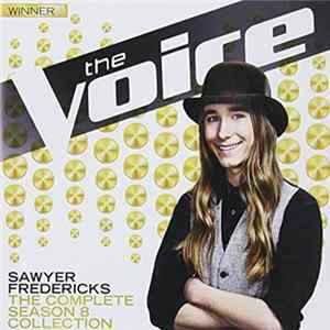 Sawyer Fredericks - The Voice - The Complete Season 8 Collection FLAC