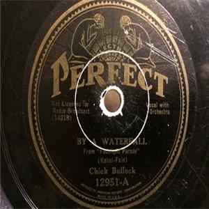 Chick Bullock - By A Waterfall / Honeymoon Hotel FLAC