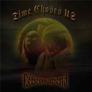 Lebensabend - Time Chooses Us FLAC