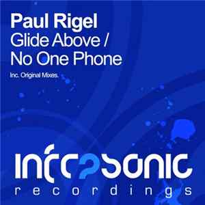 Paul Rigel - Glide Above / No One Phone FLAC