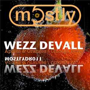 Wezz Devall - Apples & Oranges / Chicago Drive FLAC