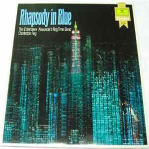 George Gershwin, William Russo, Scott Joplin, Eubie Blake, Irving Berlin, Euday L. Bowman - Rhapsody In Blue FLAC