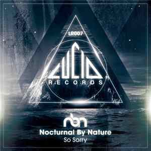 Nocturnal By Nature - So Sorry FLAC