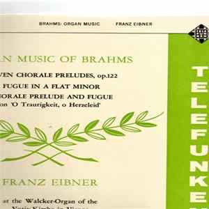 Johannes Brahms, Franz Eibner - Organ Music Of Brahms FLAC