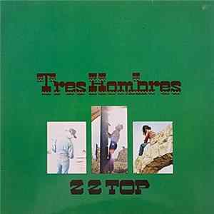 ZZ Top - Tres Hombres FLAC