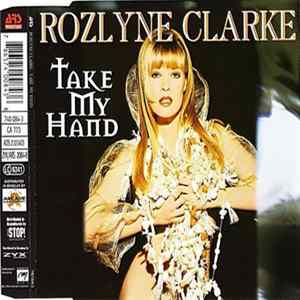 Rozlyne Clarke - Take My Hand FLAC
