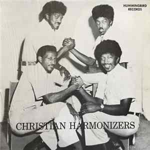 Christian Harmonizers - The Original Christian Harmonizers FLAC