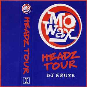 DJ Krush - Mo Wax Headz Tour FLAC