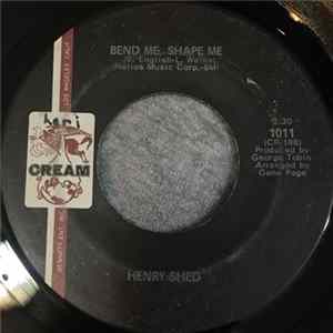 Henry Shed - Bend Me, Shape Me / Save The Last Dance For Me FLAC