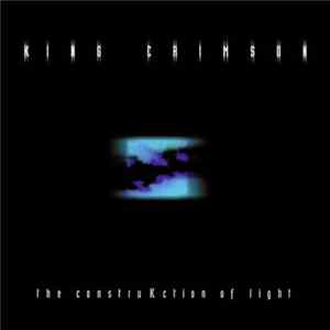 King Crimson - The ConstruKction Of Light FLAC