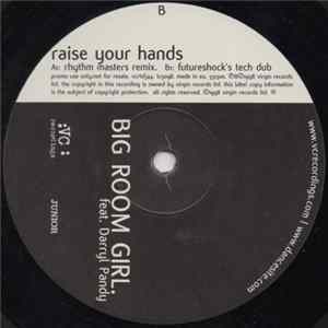 Big Room Girl Feat. Darryl Pandy - Raise Your Hands FLAC