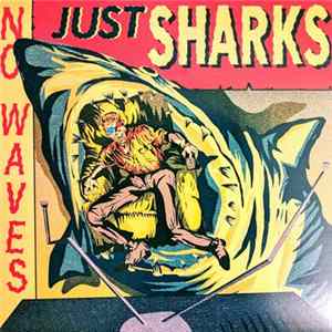 The Mad Doctors - No Waves, Just Sharks FLAC