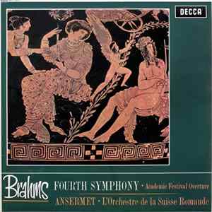 Brahms, Ansermet ∙ L'Orchestre De La Suisse Romande - Fourth Symphony ∙ Academic Festival Overture FLAC