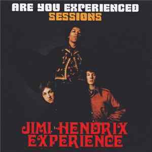 Jimi Hendrix Experience - Are You Experienced Sessions FLAC